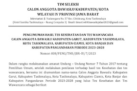 Pengumuman Hasil Calon Anggota Bawaslu Kabupaten Kota Wil IV Jawa Barat