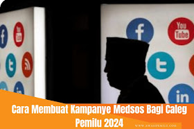 Cara Membuat Kampanye di Media Sosial Bagi Caleg